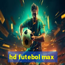 hd futebol max